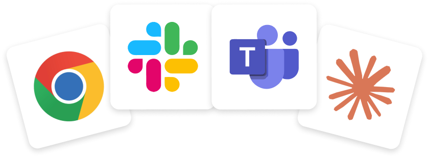 Brainfish runs everywhere your team works: Chrome, Slack, Microsoft Teams, and Claude.